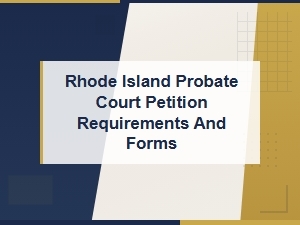 Rhode Island Probate Court Filing Requirements